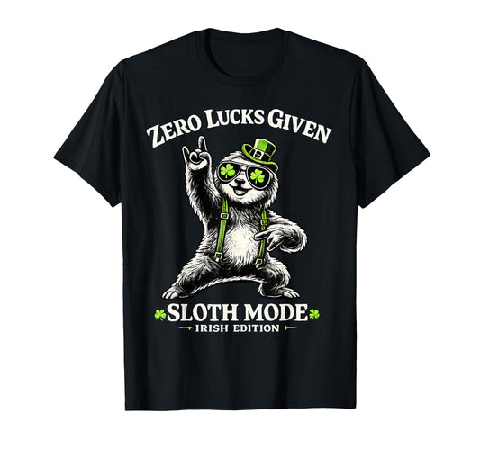Zero Lucks Given Sloth Rocks T-Shirt - Casual Everyday Wear for Adults - T-Shirt, Sweatshirt, Hoodie