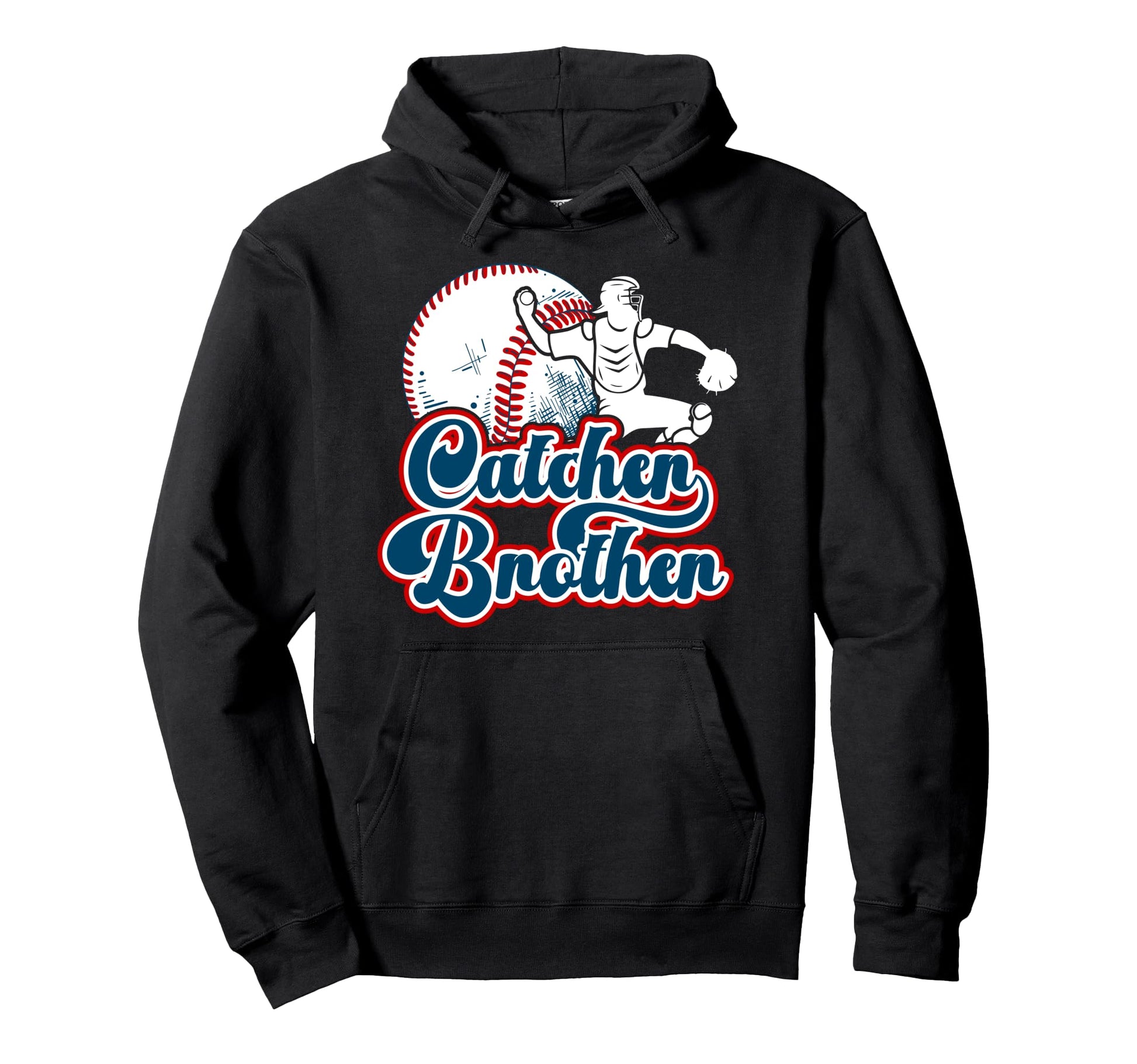 Baseball Catcher Brother Proud Hoodie - Casual Everyday Wear Men Women - T-Shirt, Sweatshirt, Hoodie