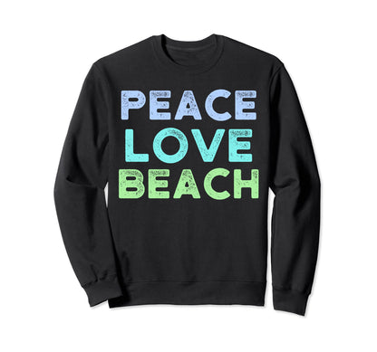 Peace Love Beach Distressed Sweatshirt - Aesthetic Graphic Men Women - T-Shirt, Sweatshirt, Hoodie