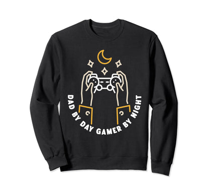 Dad Day Gamer Night Fathers Day Games Sweatshirt - Graphic Print Men Women - T-Shirt, Sweatshirt, Hoodie