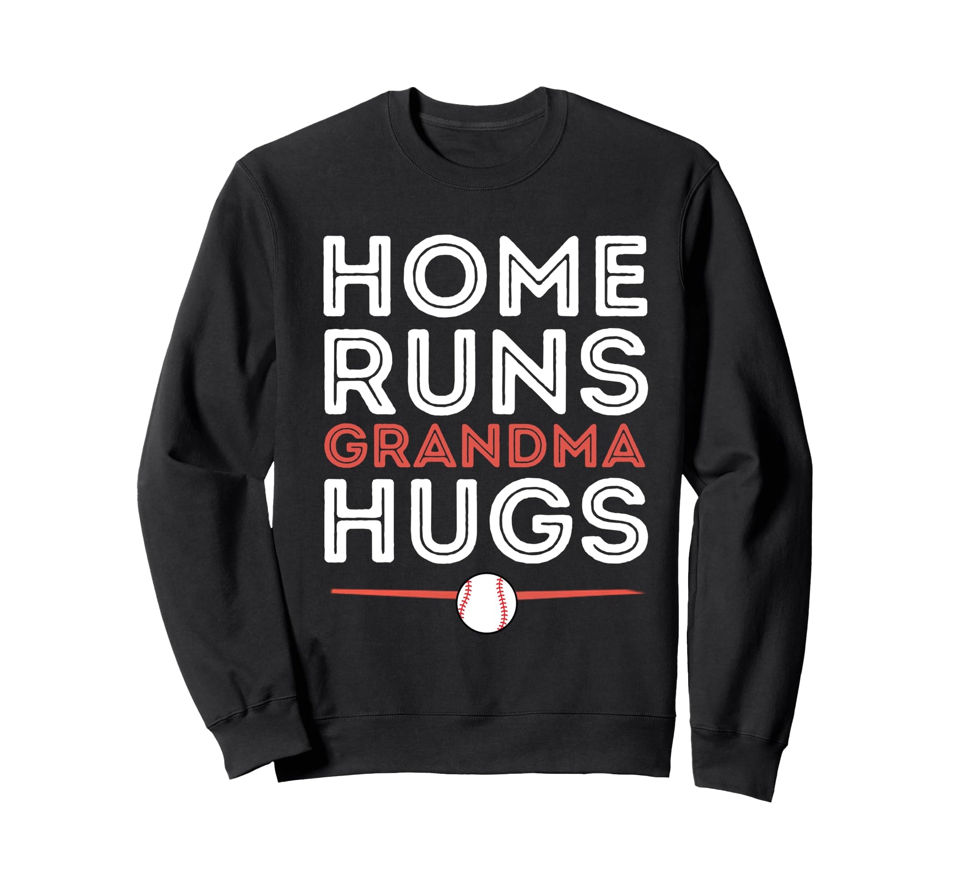 Baseball Homeruns Grandma Hugs Family Sweatshirt - Graphic Print Men Women - T-Shirt, Sweatshirt, Hoodie