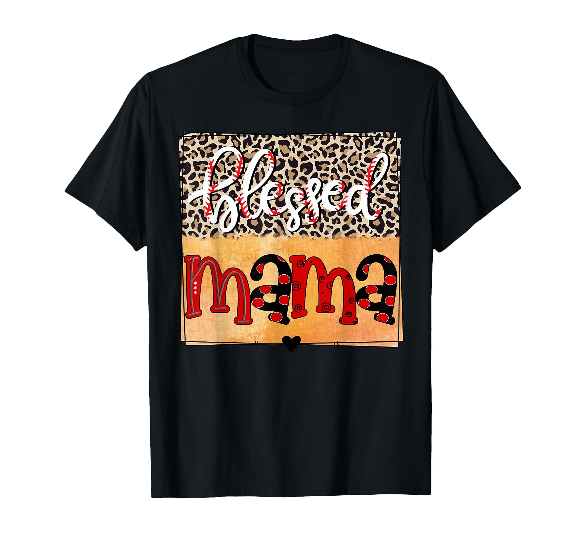 Blessed Mama Baseball Mom Softball Mother T-Shirt - Unique Graphic Unisex - T-Shirt, Sweatshirt, Hoodie