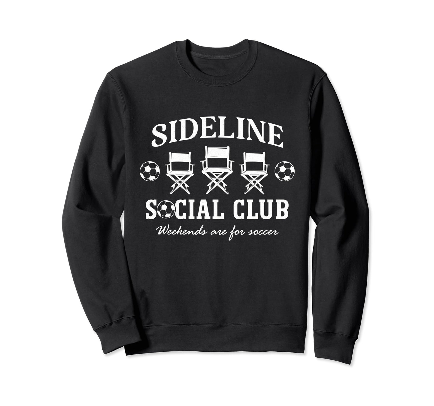 Sideline Social Club Soccer Mom Dad Sweatshirt - Trendy Graphic for Adults - T-Shirt, Sweatshirt, Hoodie