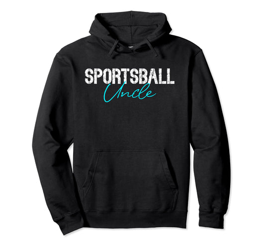 Uncle Sports Lover Soccer Basketball Hoodie - Unique Graphic for Adults - T-Shirt, Sweatshirt, Hoodie