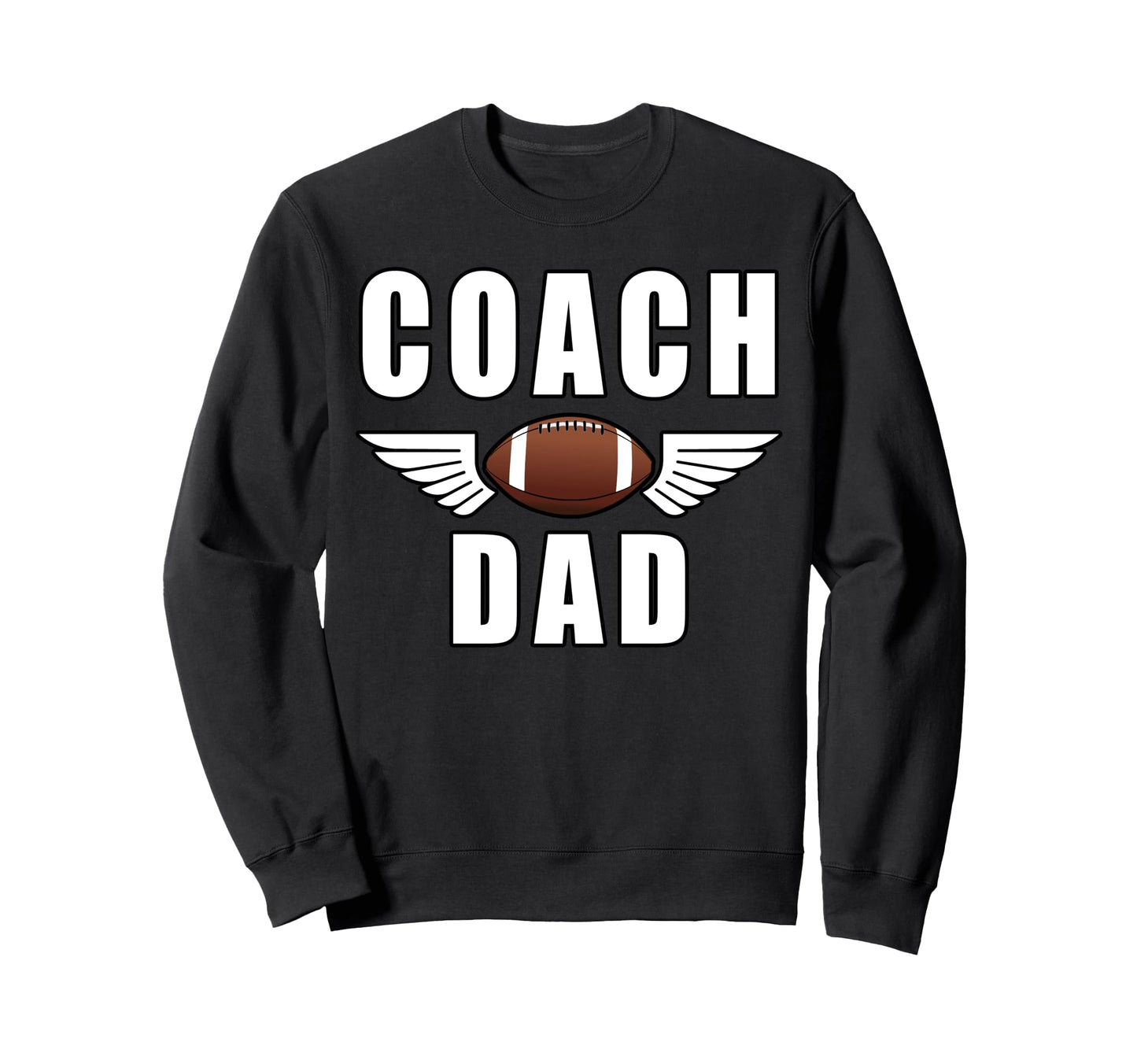 Coach Dad Game Day Football Fathers Sweatshirt - Novelty Apparel Men Women - T-Shirt, Sweatshirt, Hoodie