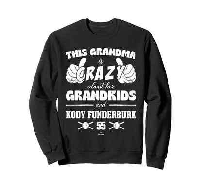 Grandma Crazy Kody Funderburk Sweatshirt - Custom Art Print Unisex - T-Shirt, Sweatshirt, Hoodie