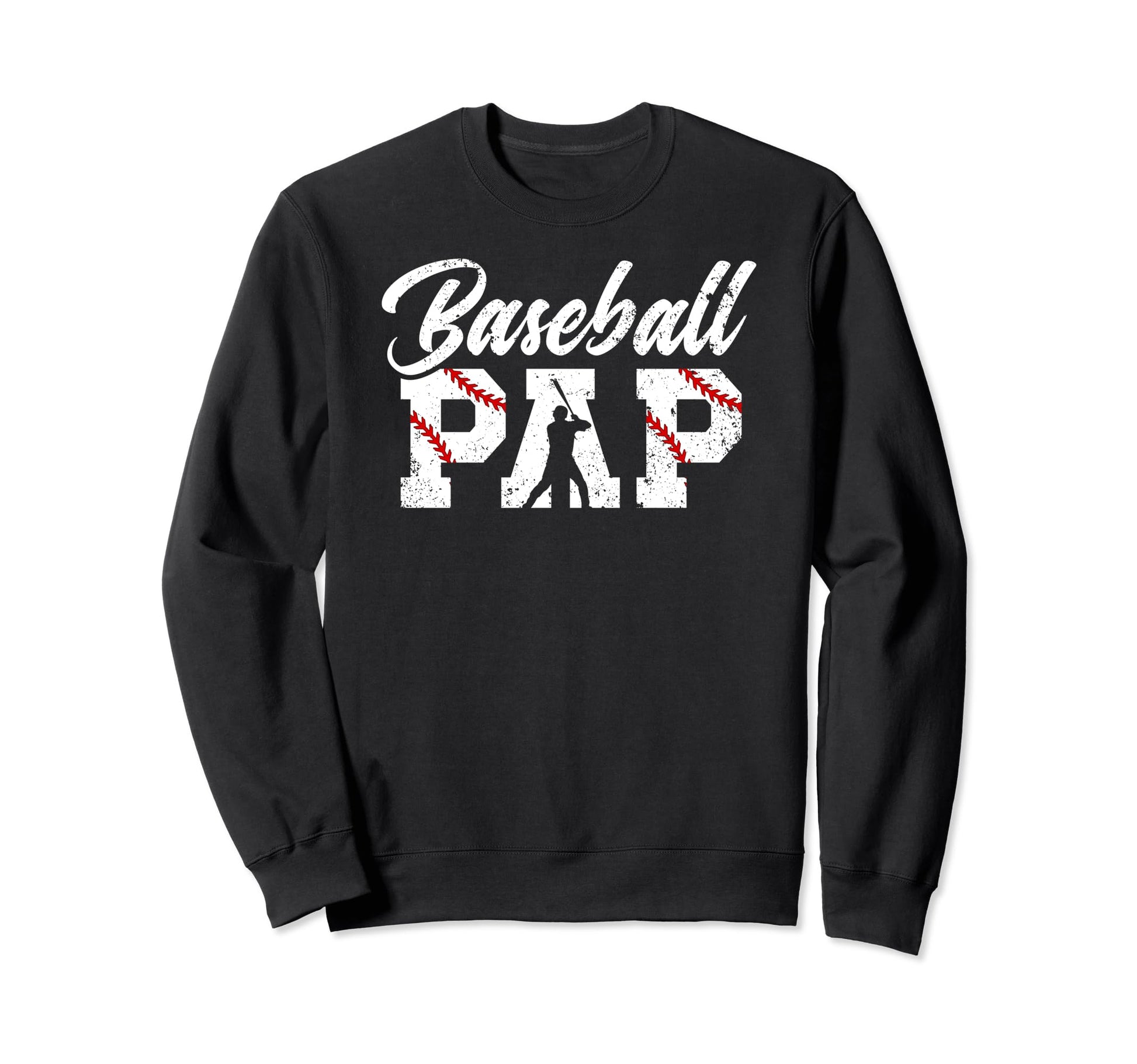 Baseball Pap Grandpa Pap Baseball Sweatshirt - Casual Everyday Wear Unisex - T-Shirt, Sweatshirt, Hoodie