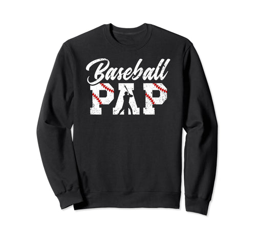 Baseball Pap Grandpa Pap Baseball Sweatshirt - Casual Everyday Wear Unisex - T-Shirt, Sweatshirt, Hoodie