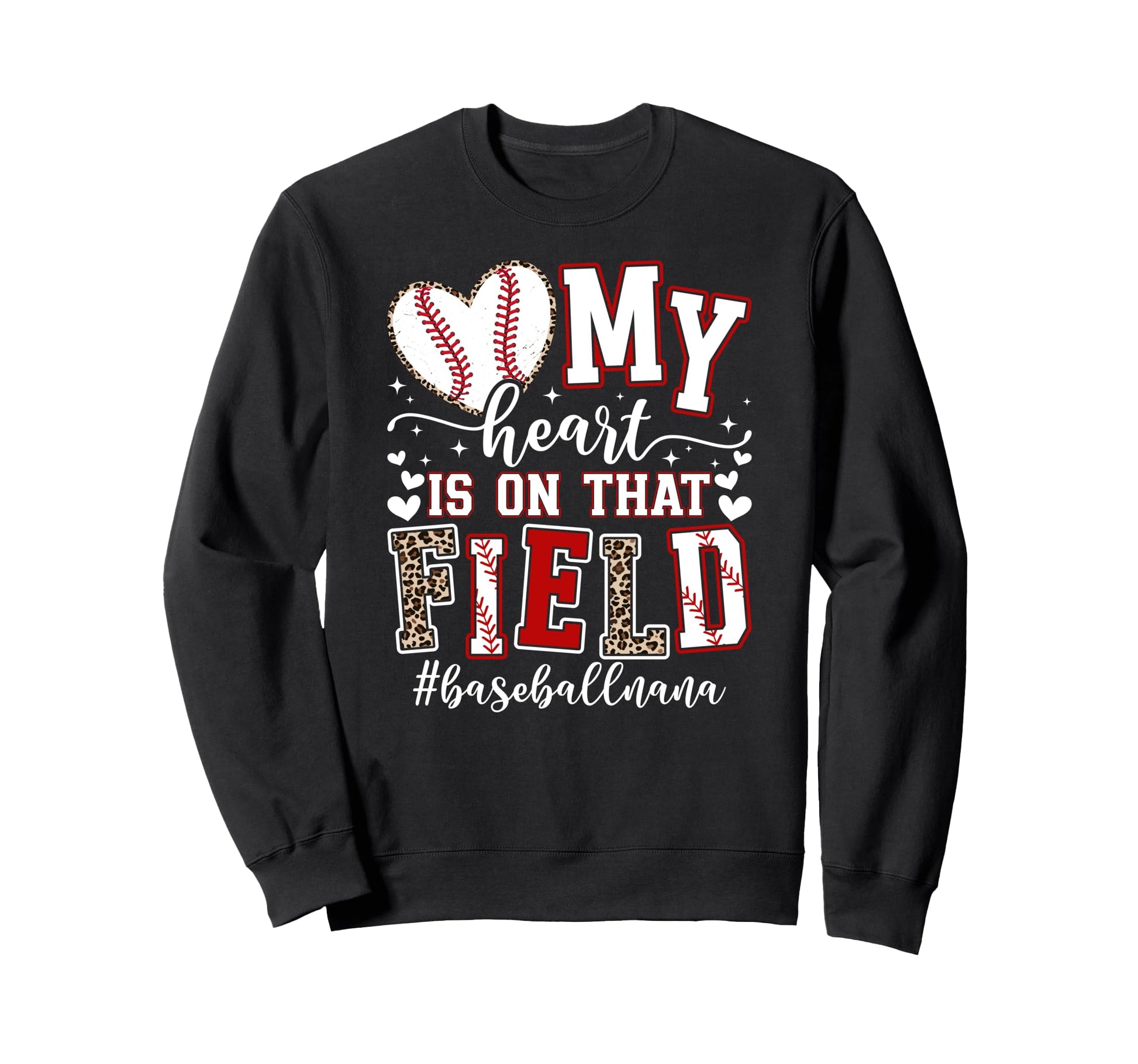 That Field Baseball Nana Baseball Sweatshirt - Streetwear Style Men Women - T-Shirt, Sweatshirt, Hoodie