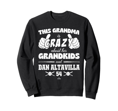 Grandma Crazy Dan Altavilla Kansas Sweatshirt - Novelty Apparel Men Women - T-Shirt, Sweatshirt, Hoodie