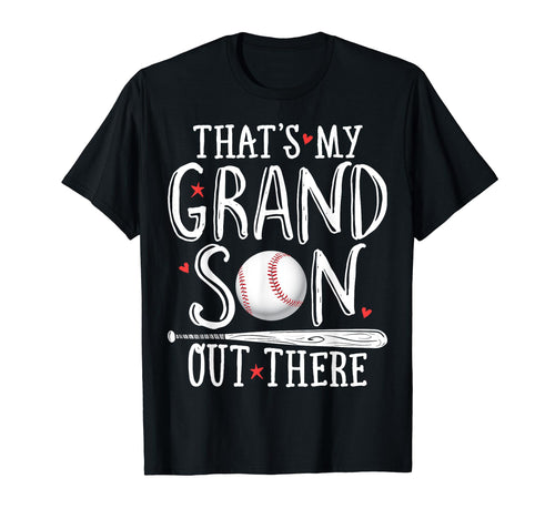 Thats My Grandson Out There Baseball T-Shirt - Streetwear Style Men Women - T-Shirt, Sweatshirt, Hoodie