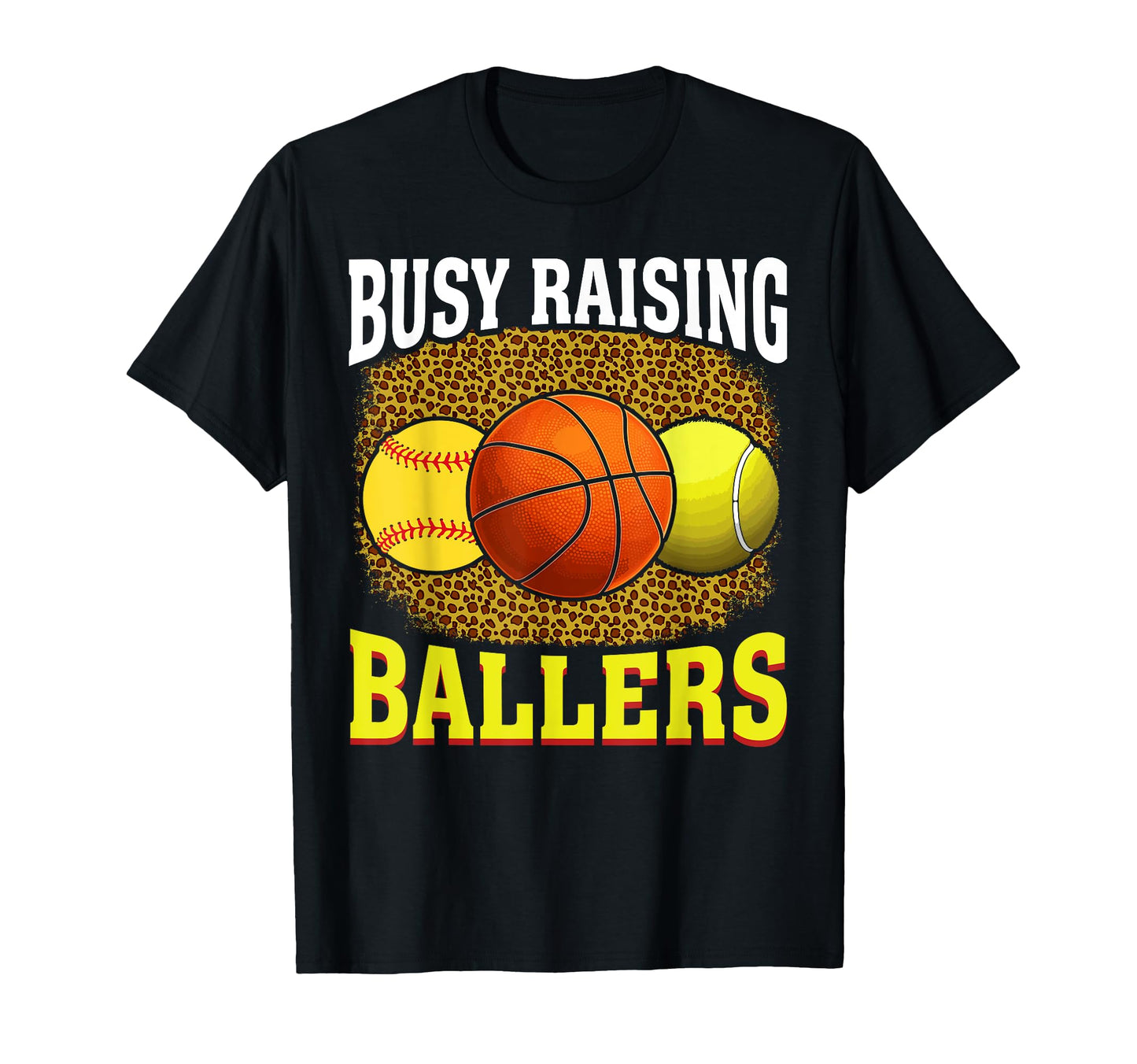 Busy Raising Ballers Softball T-Shirt - Trendy Graphic for Adults - T-Shirt, Sweatshirt, Hoodie