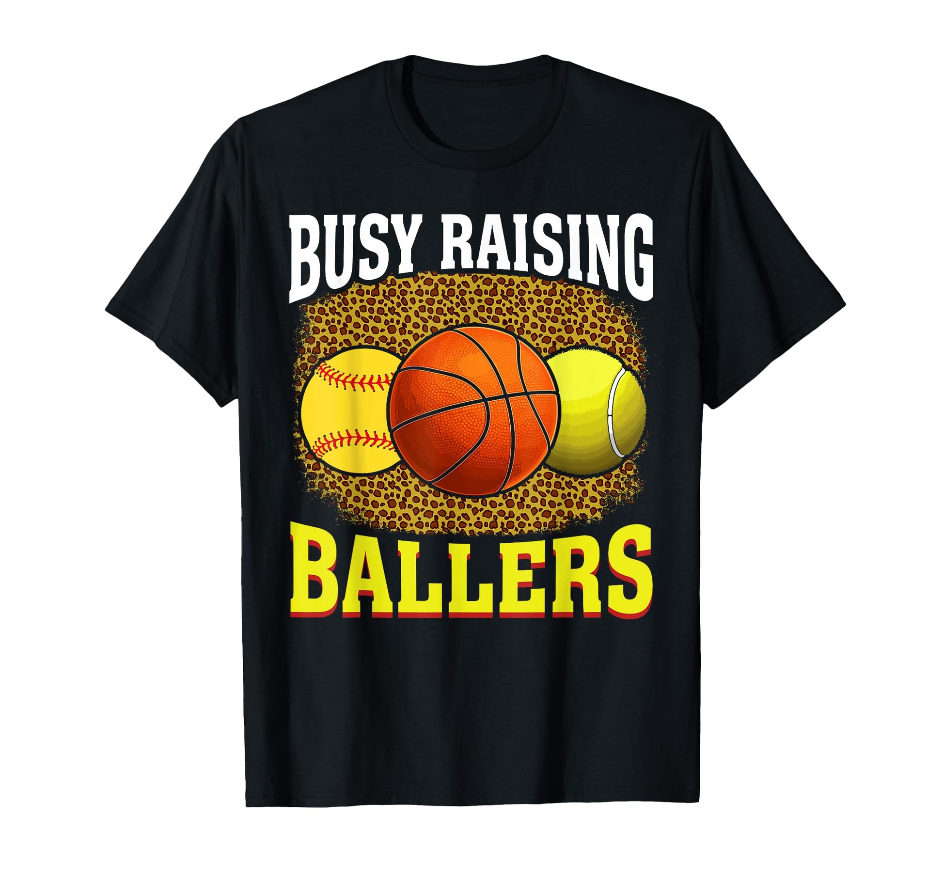 Busy Raising Ballers Softball T-Shirt - Trendy Graphic for Adults - T-Shirt, Sweatshirt, Hoodie