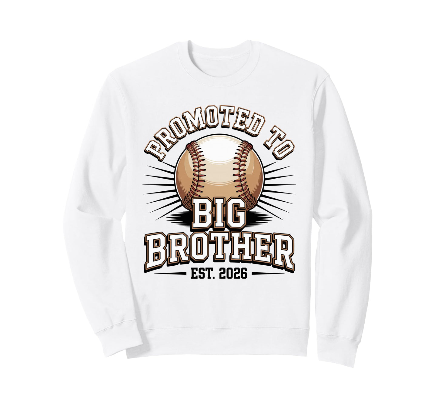 Promoted To Big Brother Est 2026 Sweatshirt - Graphic Print for Adults - T-Shirt, Sweatshirt, Hoodie