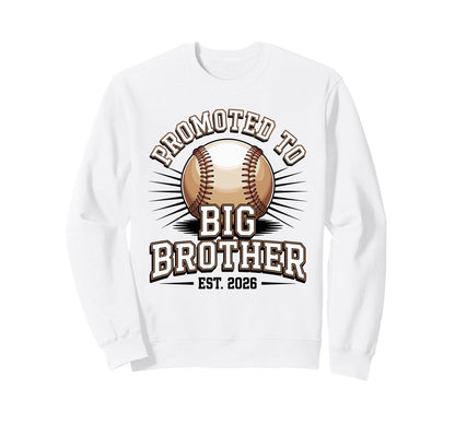 Promoted To Big Brother Est 2026 Sweatshirt - Graphic Print for Adults - T-Shirt, Sweatshirt, Hoodie