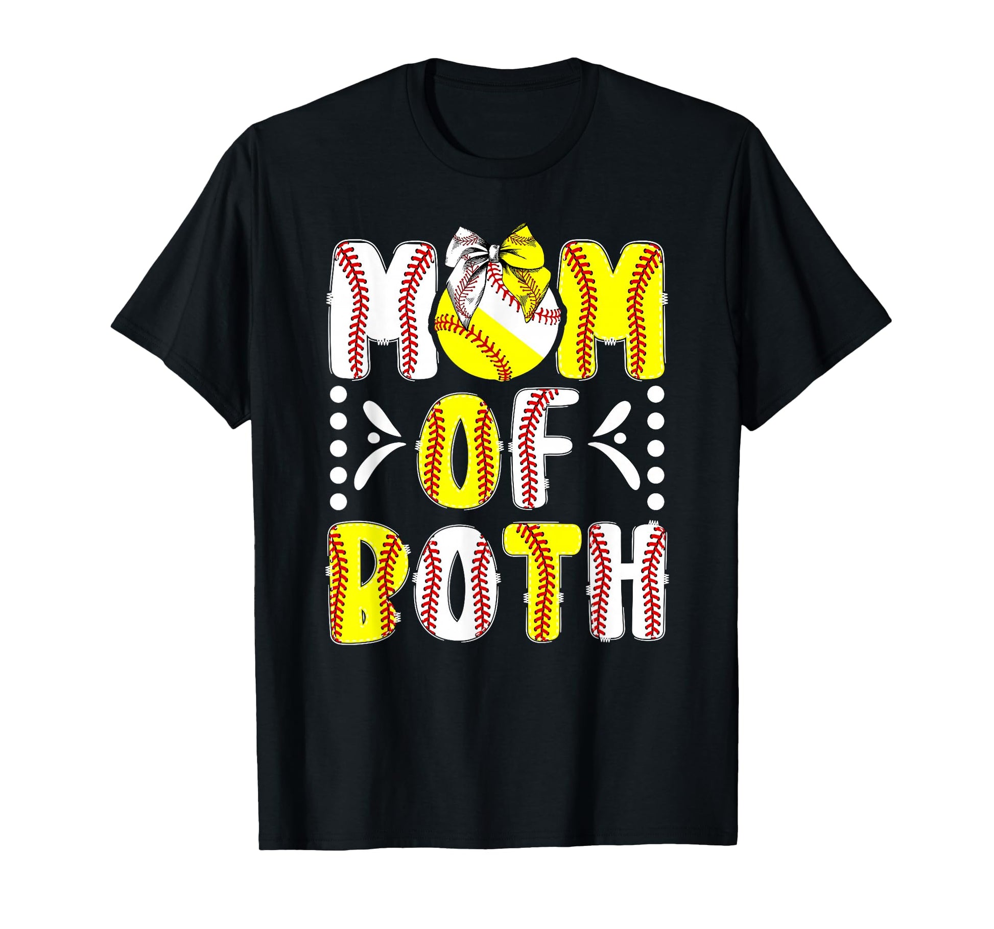 Mom Both Proud Softball Baseball Mom T-Shirt - Casual Everyday Wear Unisex - T-Shirt, Sweatshirt, Hoodie