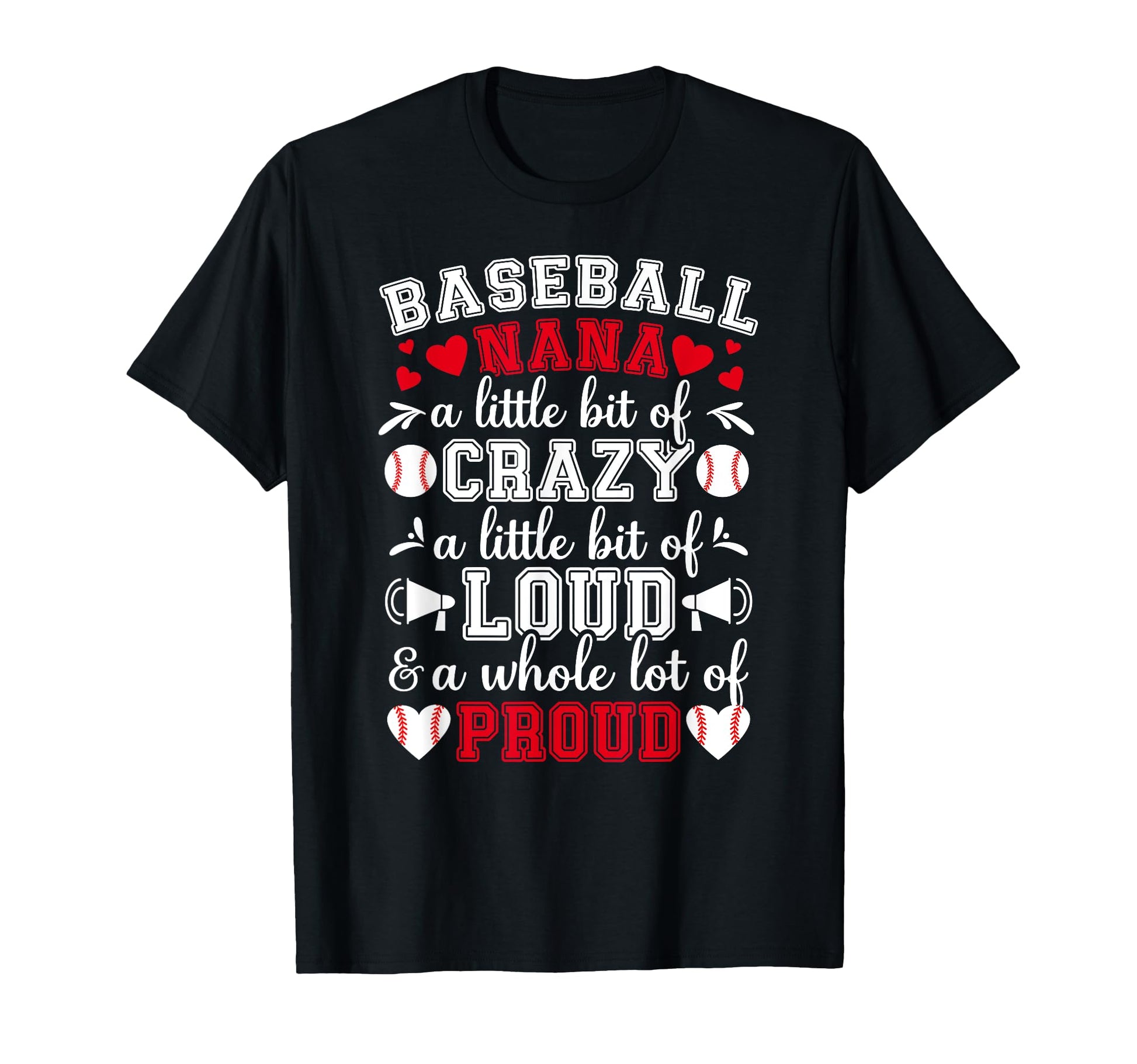 Baseball Nana Crazy Loud Nana Baseball T-Shirt - Aesthetic Graphic Unisex - T-Shirt, Sweatshirt, Hoodie