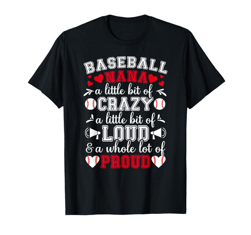 Baseball Nana Crazy Loud Nana Baseball T-Shirt - Aesthetic Graphic Unisex - T-Shirt, Sweatshirt, Hoodie