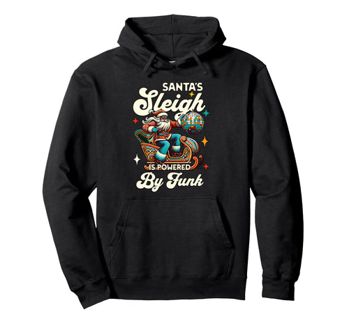 Santas Sleigh Disco Groovy Santa 70S Hoodie - Novelty Apparel Men Women - T-Shirt, Sweatshirt, Hoodie