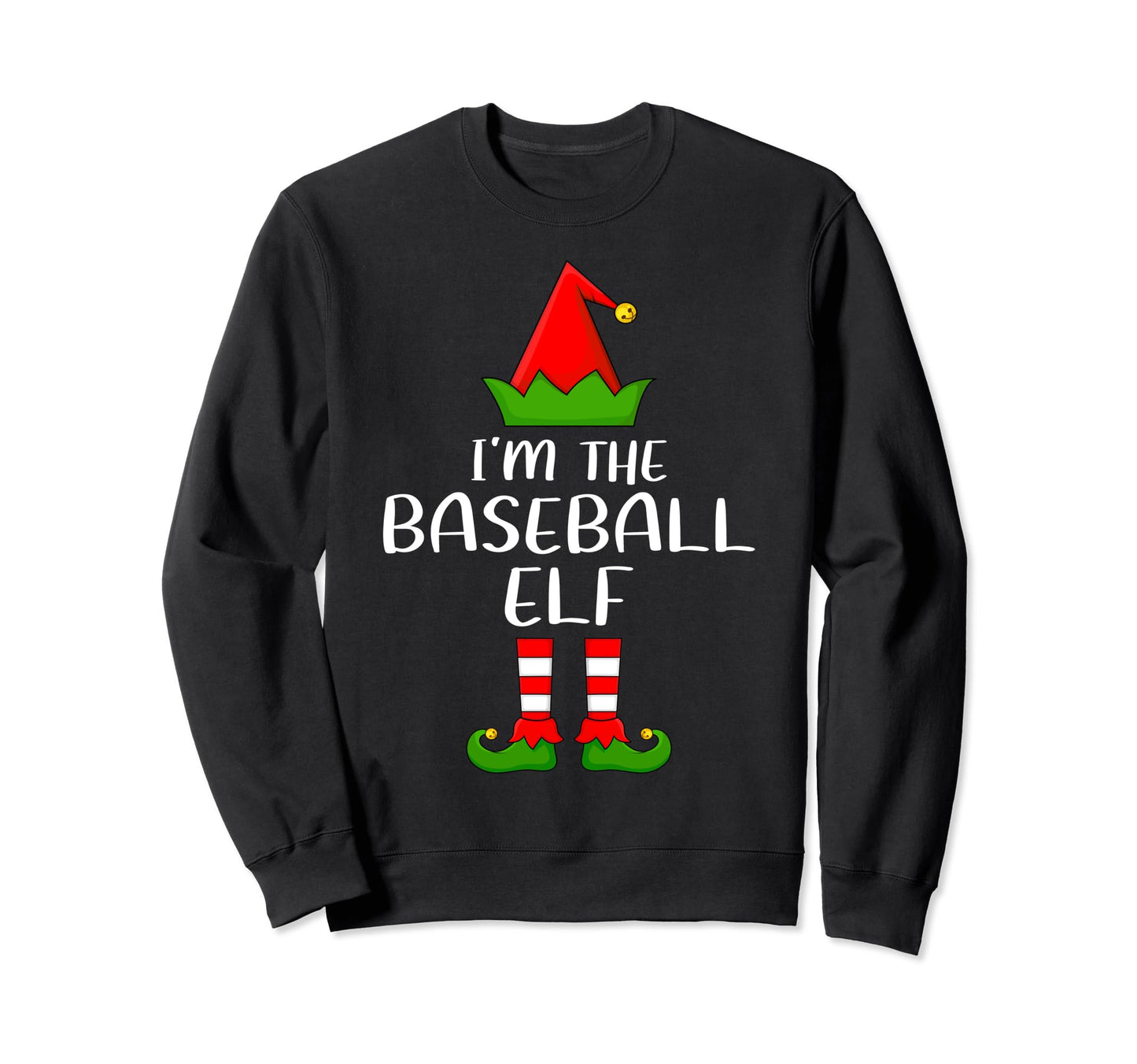 Matching Family Group Im Baseball Elf Sweatshirt - Graphic Print Men Women - T-Shirt, Sweatshirt, Hoodie