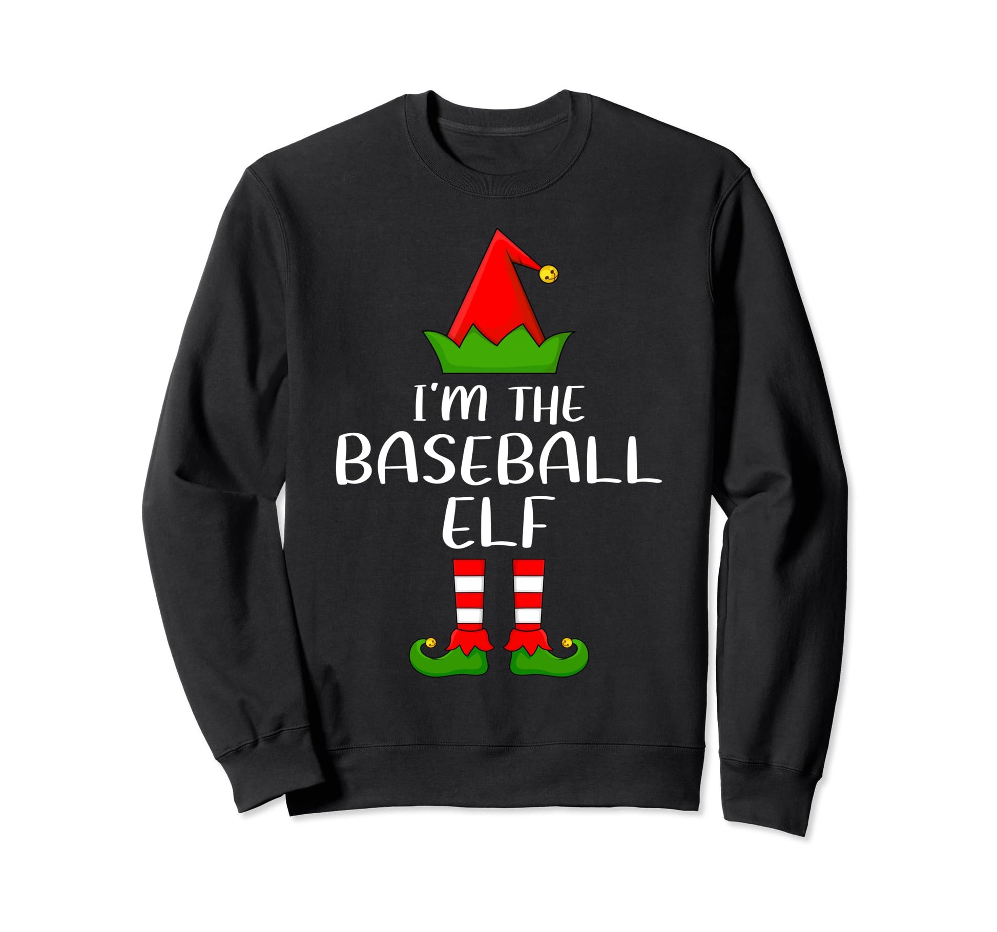Matching Family Group Im Baseball Elf Sweatshirt - Graphic Print Men Women - T-Shirt, Sweatshirt, Hoodie