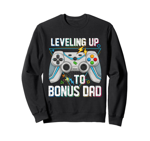 Leveling Up To Bonus Dad Video Sweatshirt - Custom Art Print Men Women - T-Shirt, Sweatshirt, Hoodie