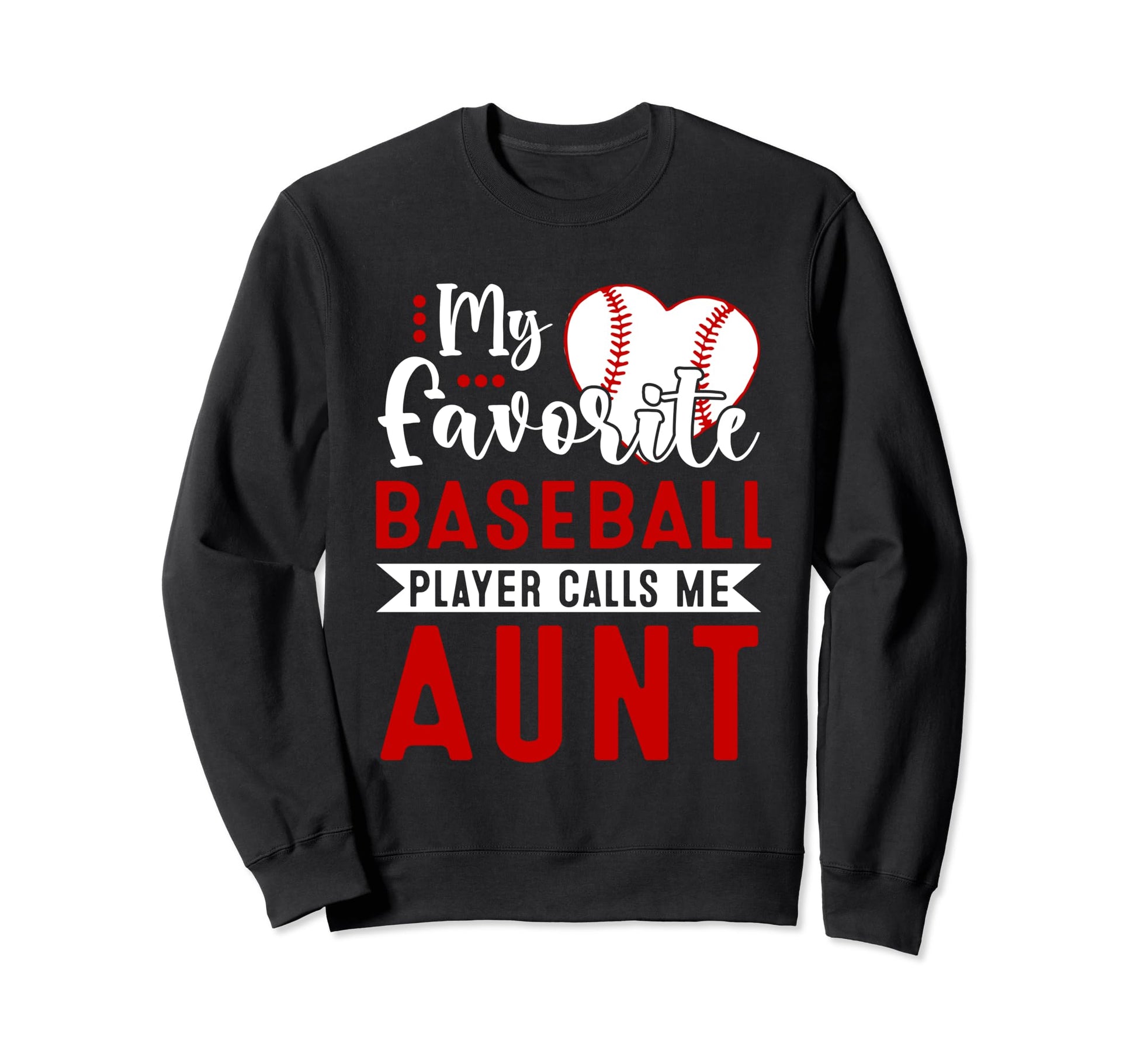 My Favorite Baseball Player Calls Sweatshirt - Fun Novelty Design Unisex - T-Shirt, Sweatshirt, Hoodie