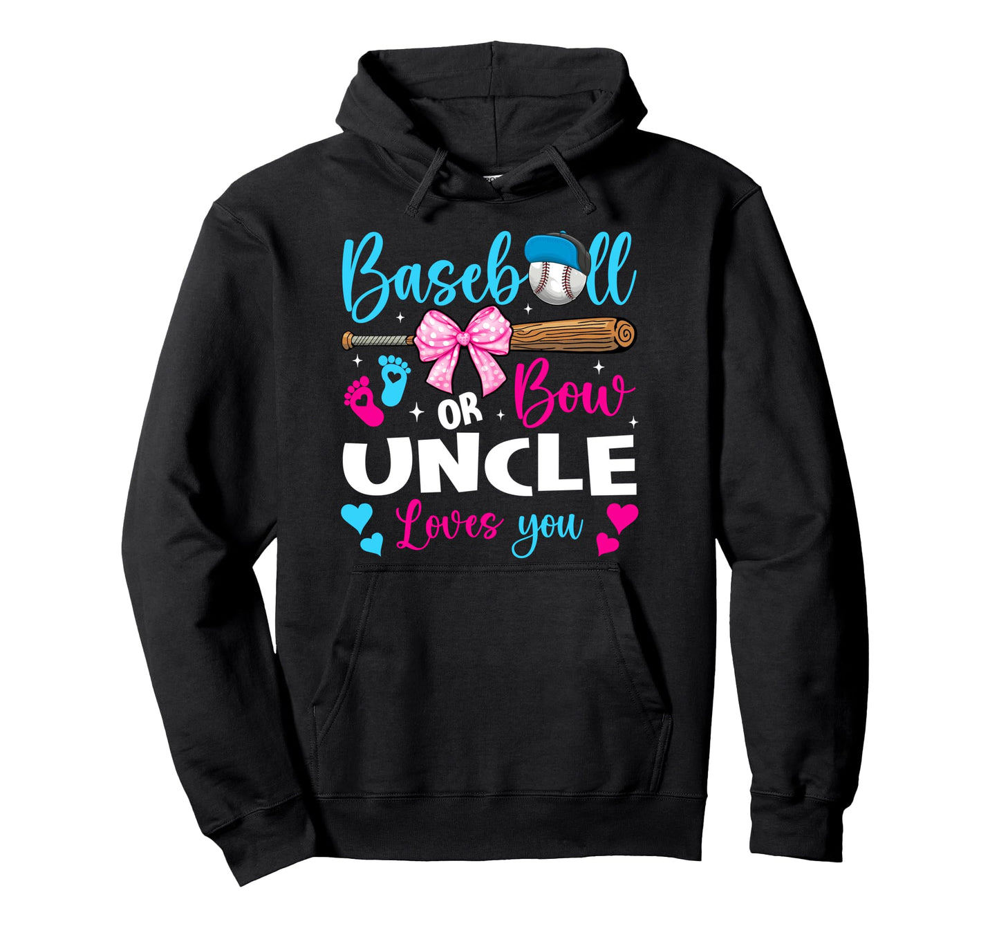Baseball Or Bow Uncle Loves You Baseball Hoodie - Novelty Apparel Unisex - T-Shirt, Sweatshirt, Hoodie
