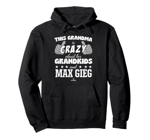 Grandma Crazy Max Gieg Prospect Baseball Hoodie - Graphic Print for Adults - T-Shirt, Sweatshirt, Hoodie