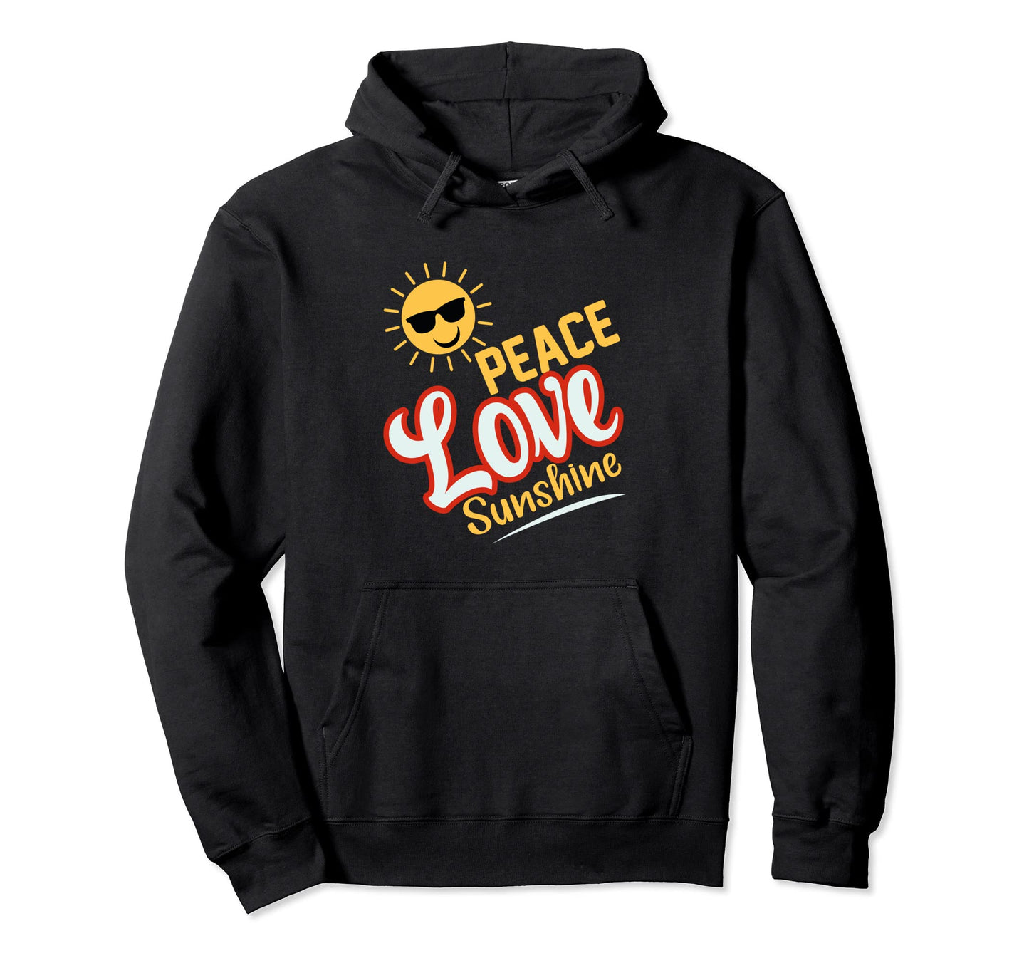 Peace Love And Sunshine Hoodie - Aesthetic Graphic for Adults - T-Shirt, Sweatshirt, Hoodie