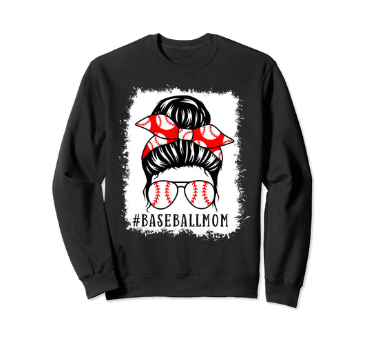 Baseball Mom Bleached Messy Bun Sweatshirt - Streetwear Style Men Women - T-Shirt, Sweatshirt, Hoodie