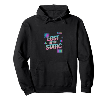 Lost Static Vaporwave Aesthetic Hoodie - Casual Everyday Wear Unisex - T-Shirt, Sweatshirt, Hoodie