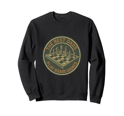 Board Game Dad Chess Daddy Board Sweatshirt - Fun Novelty Design Men Women - T-Shirt, Sweatshirt, Hoodie