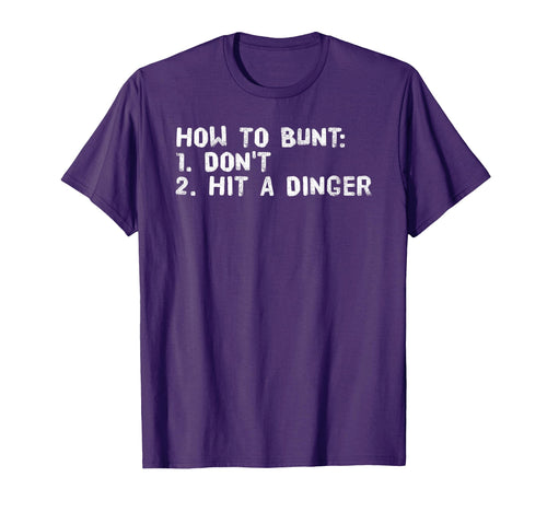 How To Bunt Dont Hit Dinger Funny T-Shirt - Trendy Graphic for Adults - T-Shirt, Sweatshirt, Hoodie