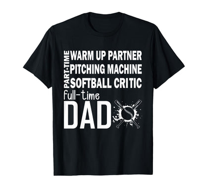 Part Time Warm Up Partner Pitching Softball T-Shirt - Graphic Print Unisex - T-Shirt, Sweatshirt, Hoodie