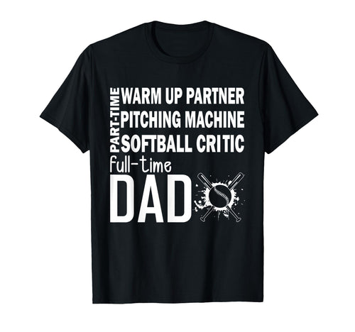 Part Time Warm Up Partner Pitching Softball T-Shirt - Graphic Print Unisex - T-Shirt, Sweatshirt, Hoodie