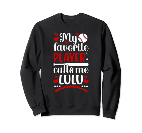 My Favorite Baseball Player Lulu Sweatshirt - Graphic Print for Adults - T-Shirt, Sweatshirt, Hoodie