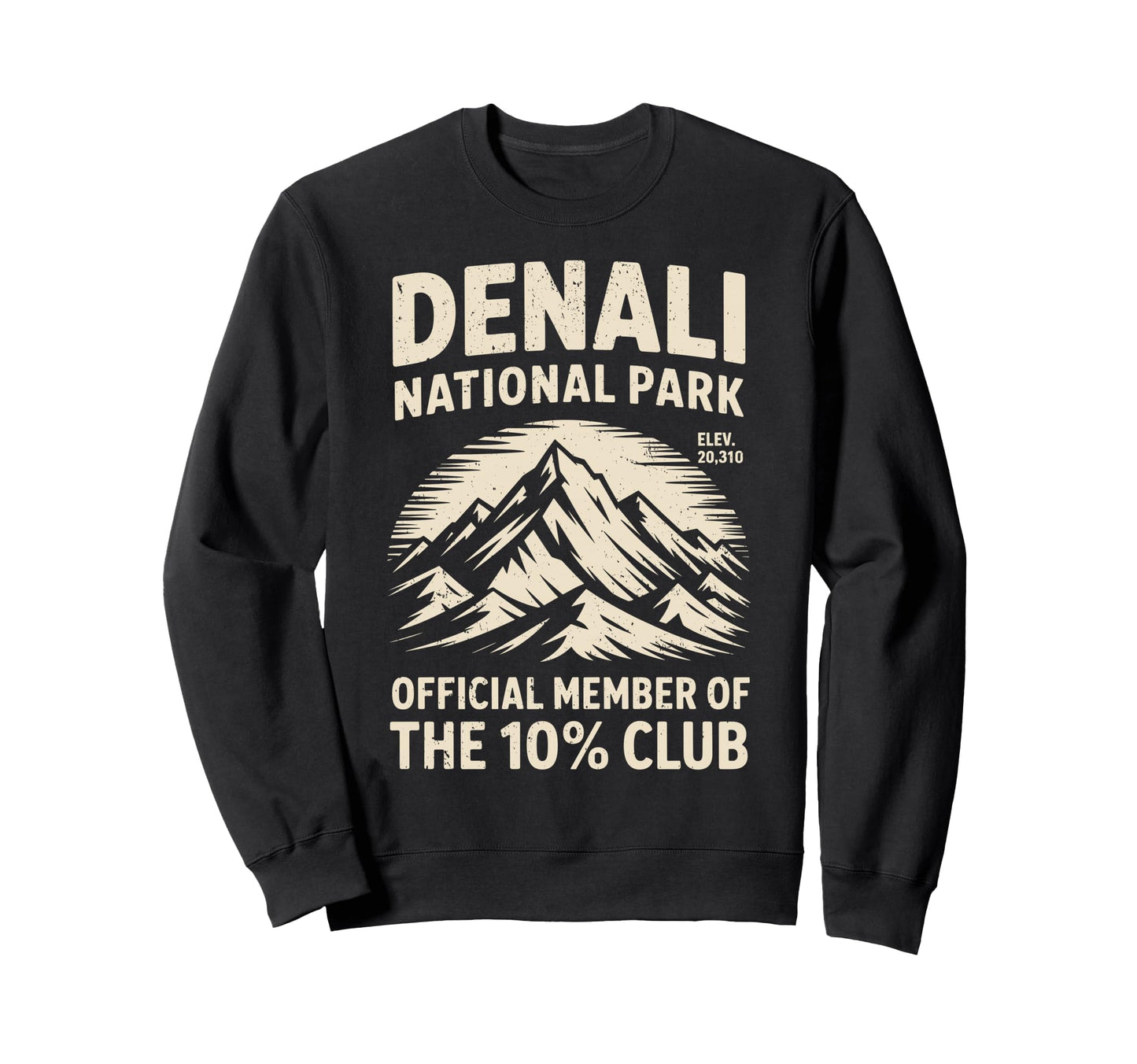 Denali 10 Percent Club Alaska Sweatshirt - Custom Art Print Men Women - T-Shirt, Sweatshirt, Hoodie