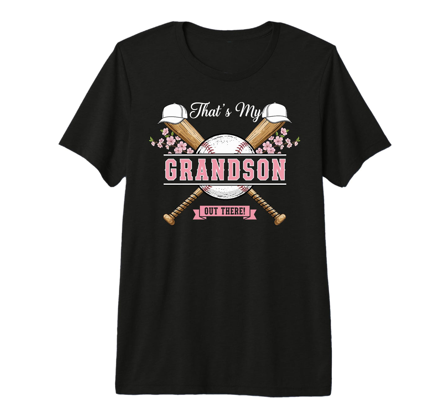 Thats My Grandson Out There Baseball T-Shirt - Novelty Apparel for Adults - T-Shirt, Sweatshirt, Hoodie