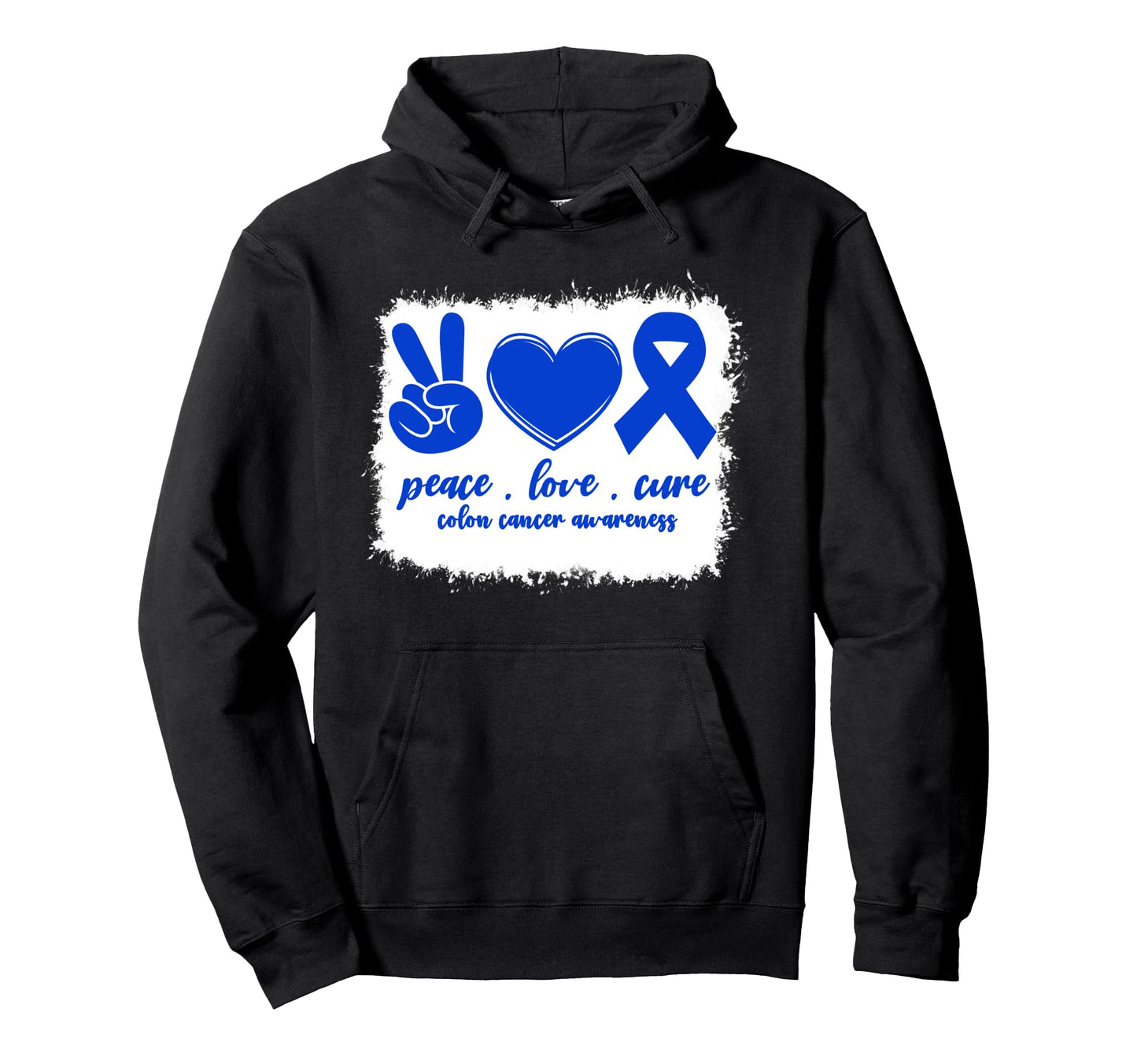 Peace Love Cure Colon Cancer Hoodie - Casual Everyday Wear Men Women - T-Shirt, Sweatshirt, Hoodie