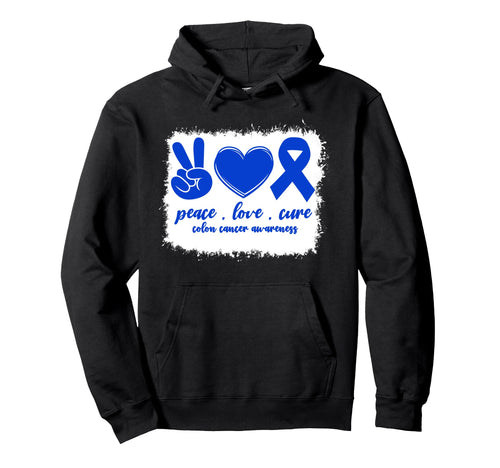 Peace Love Cure Colon Cancer Hoodie - Casual Everyday Wear Men Women - T-Shirt, Sweatshirt, Hoodie