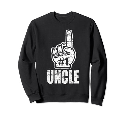 Funny Number One Uncle Best Uncle Sweatshirt - Novelty Apparel Unisex - T-Shirt, Sweatshirt, Hoodie