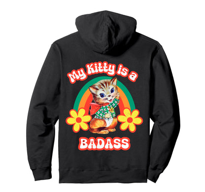 My Kitty Is Badass Rainbow Cat Hoodie - Casual Everyday Wear Men Women - T-Shirt, Sweatshirt, Hoodie