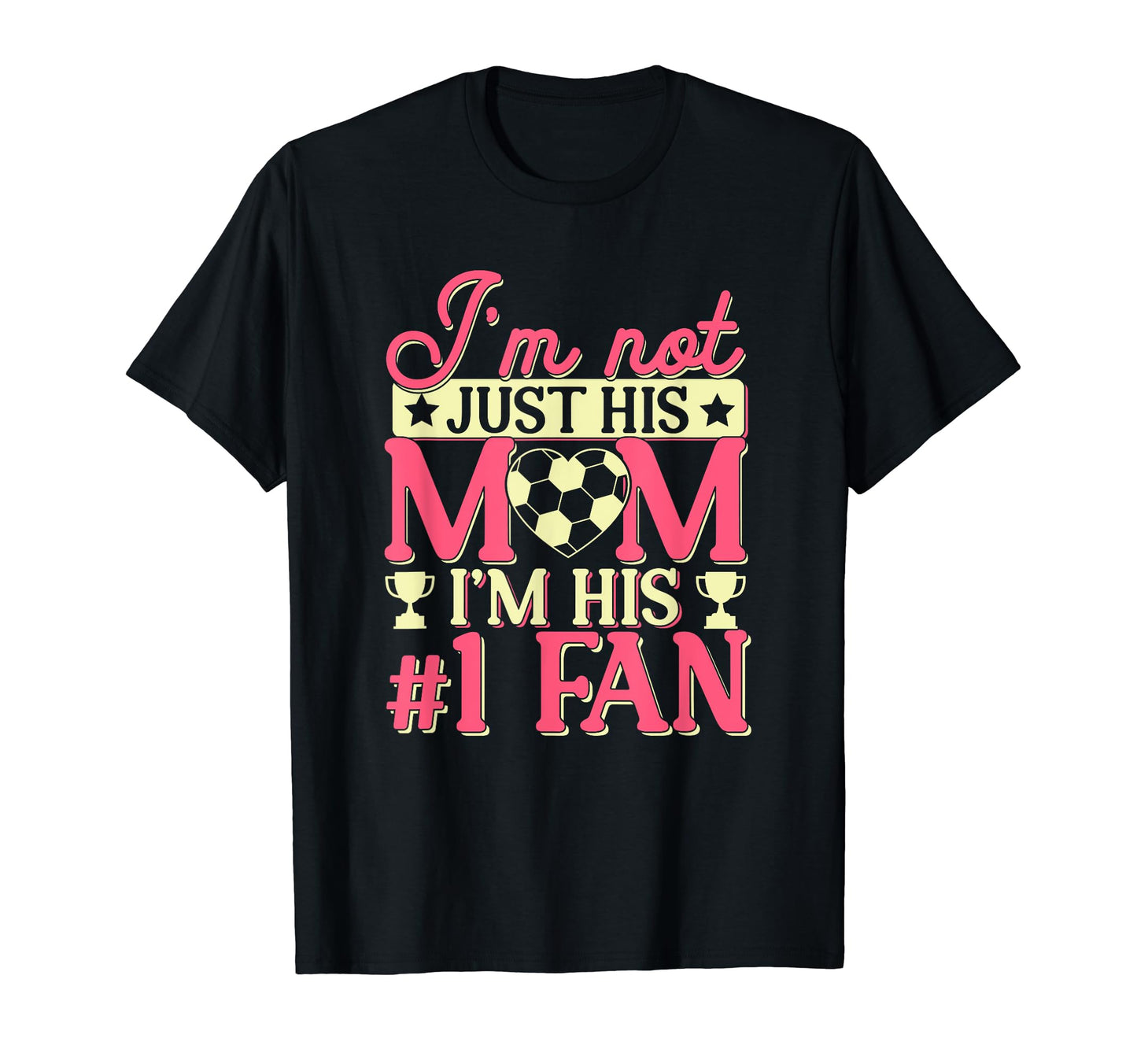 Soccer Mom Number 1 Fan Team T-Shirt - Casual Everyday Wear for Adults - T-Shirt, Sweatshirt, Hoodie