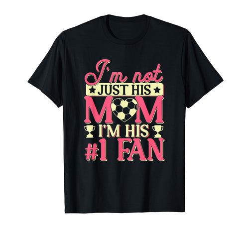 Soccer Mom Number 1 Fan Team T-Shirt - Casual Everyday Wear for Adults - T-Shirt, Sweatshirt, Hoodie