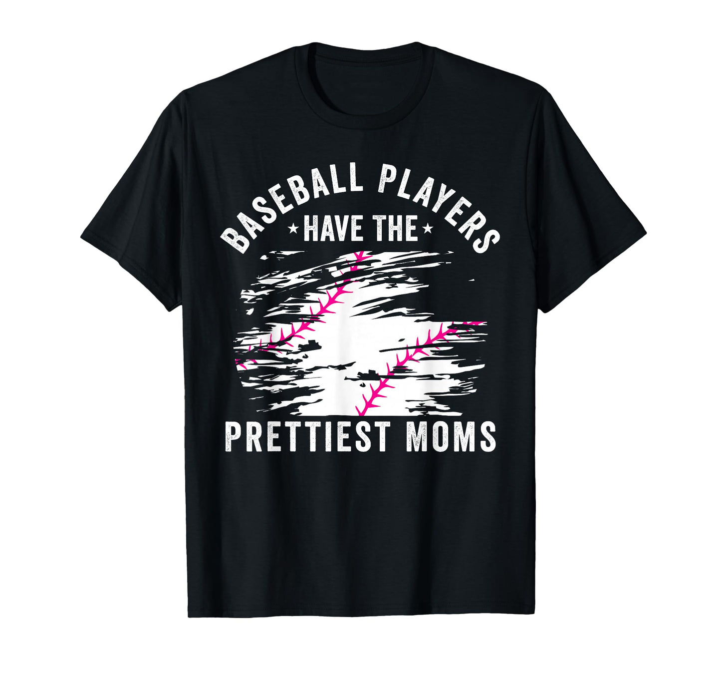 Baseball Players Have Prettiest T-Shirt - Fun Novelty Design for Adults - T-Shirt, Sweatshirt, Hoodie