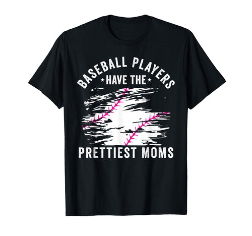 Baseball Players Have Prettiest T-Shirt - Fun Novelty Design for Adults - T-Shirt, Sweatshirt, Hoodie