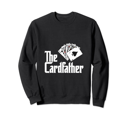 Card Father Poker Game Cards Sweatshirt - Minimalist Print for Adults - T-Shirt, Sweatshirt, Hoodie