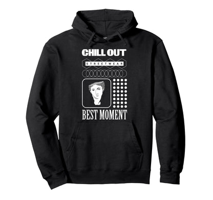 Chill Out Aesthetic Edgy Streetwear Hoodie - Novelty Apparel Men Women - T-Shirt, Sweatshirt, Hoodie