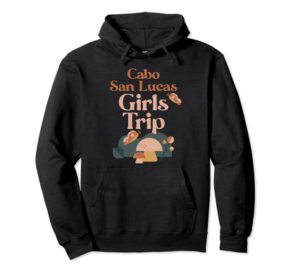 Cabo San Lucas Trip Matching Group Groovy Hoodie - Trendy Graphic Unisex - T-Shirt, Sweatshirt, Hoodie